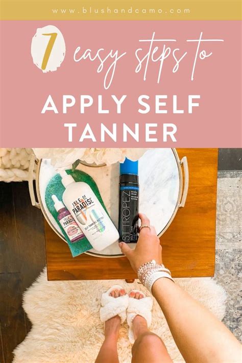 How To Apply Self Tanner In 7 Steps Blush Camo Self Tanner How