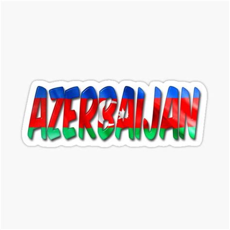 Azerbaijan Word With Flag Texture Sticker By Markuk97 Redbubble