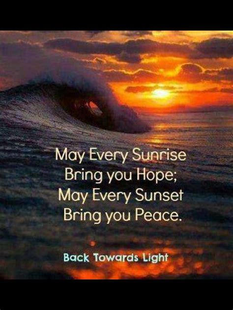 May Every Sunrise Sunrise Quotes Nature Quotes Beautiful Sunset Quotes
