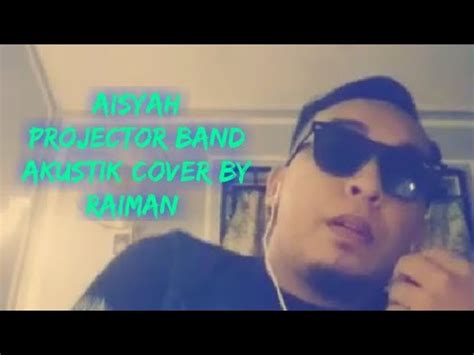Tiga cinta kamu) lagu & lirik : Aisyah projector band (cover by raiman) - YouTube