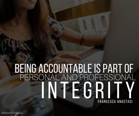 Being Accountable Is Part Of Personal And Professional Integrity