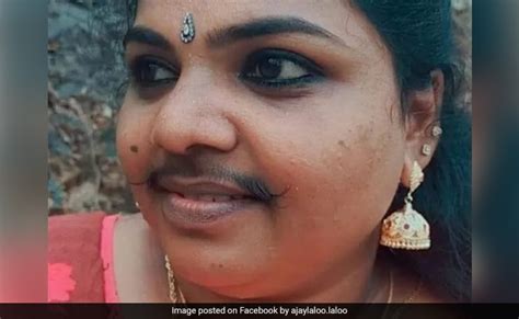 This Kerala Woman Can T Live Without Her Moustache Has Family S Back Digital News