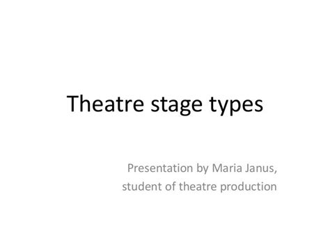 Theatre Stage Types