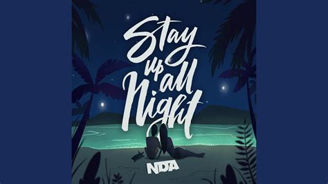 Stay Up All Night Extended Mix Youtube