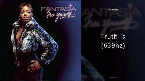 Fantasia Truth Is 639hz Youtube