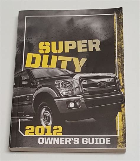 2012 Ford Super Duty Owners Manual F 250 F 350 F 450 4x4 Xl Xlt Lariat