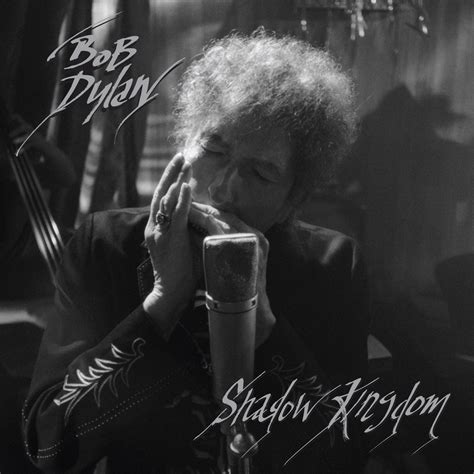 ‎shadow Kingdom Album By Bob Dylan Apple Music