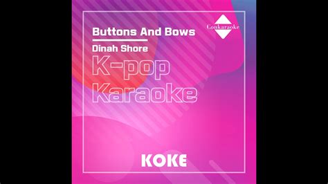 Buttons And Bows Originally Performed By Dinah Shore Karaoke Verison YouTube