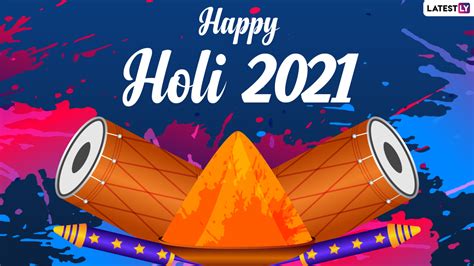 Festivals And Events News Happy Holi 2021 Wishes Greetings To