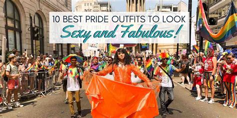 10 Best Gay Pride Outfits To Look Sexy And Fabulous Nomadic Boys