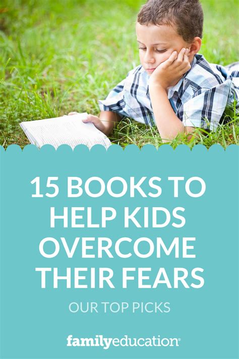 15 Books To Help Kids Overcome Their Fears Helping Kids Emotional
