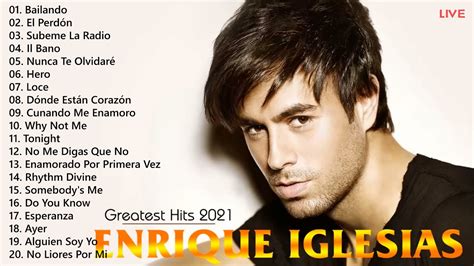 Enrique Iglesias Greatest Hits Playlist Lbum Completo Melhores M Sicas