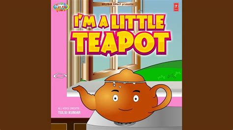 Im A Little Teapot Youtube