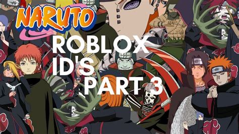Naruto Roblox Ids Part 3 Youtube
