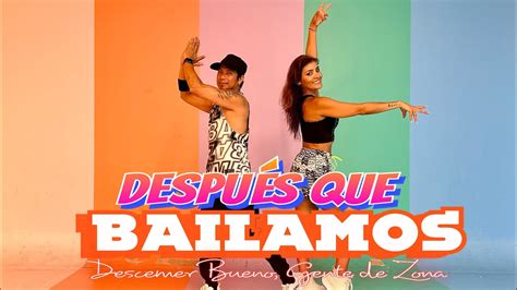 DespuÉs Que Bailamos Descemer Bueno Gente De Zona Zumba Flameco