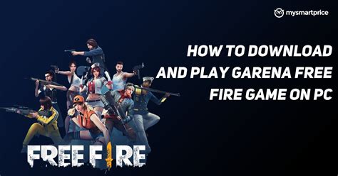 Free Fire for PC and Mobile: How to Download Garena Free Fire Game on
