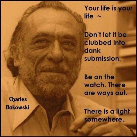 Pin By Marketing By On Literary Quotes Charles Bukowski