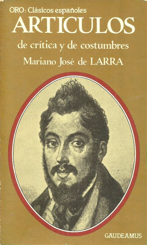 Artículos de critica y de costumbres – Mariano José de Larra | Libros