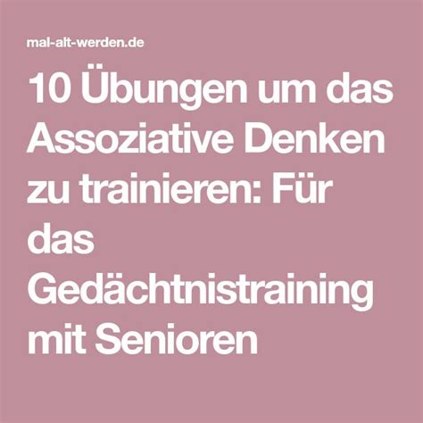 Geistig fit bis ins hohe alter. 10 Übungen um das Assoziative Denken zu trainieren: Für ...