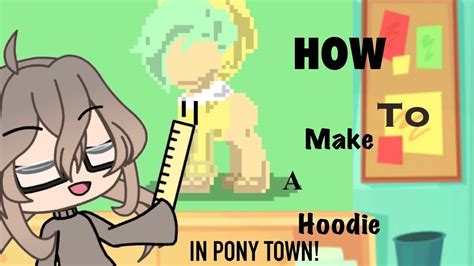 How To Make A Hoodie Pony Town Youtube