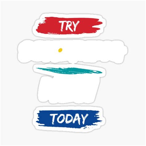 Try Something New Today Motivational Quote Sticker By Fancyzone