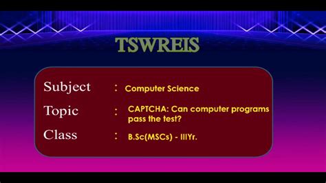 Free online certification and diploma certificate exams in software development, ms office, web design, graphic design, english, aptitude, personal development, business, accounting and more. TSWREIS || Computer Science - CAPTCHA Can Computer ...