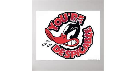 Daffy Duck Youre Despicable Poster Zazzle