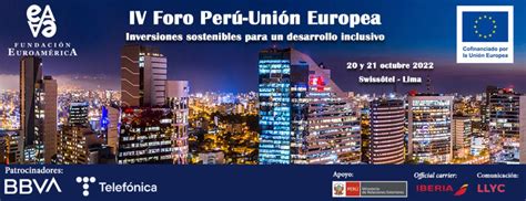 Iv Foro Peru Union Europea Inversiones Sostenibles Para Un