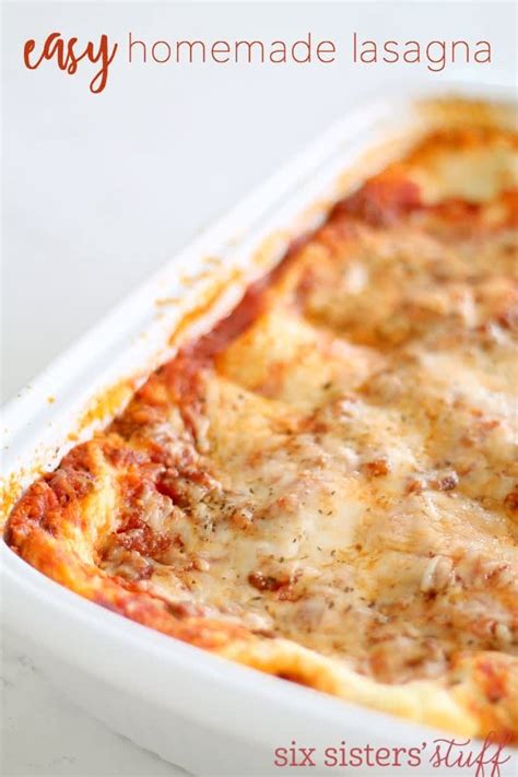 Easy Homemade Lasagna Recipe Youll Want This Six Sisters Stuff
