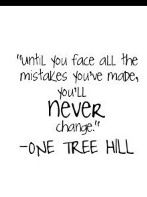 One Tree Hill One Tree Hill Quotes Quotes To Live By