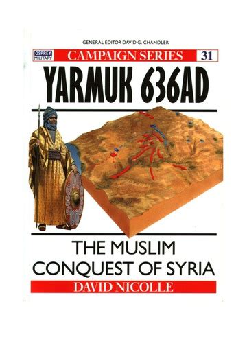 David Nicolle Yarmuk Ad 636 The Muslim Conquest Of Syria Free