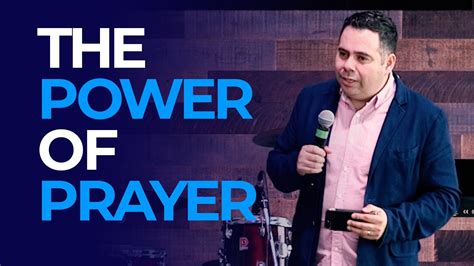 The Power Of Prayer By Reinhard Baldizon Live From Verbo Church Youtube