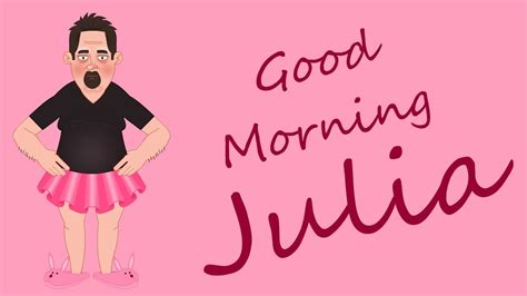 Good Morning Julia Animation YMH YouTube