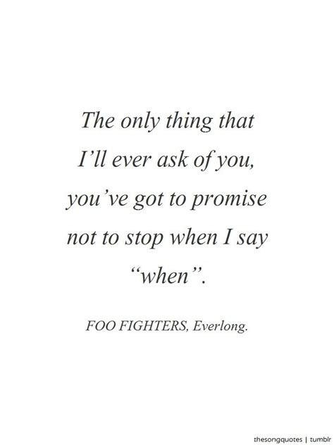 Foo fighters @ belfast today! Pin by Summerrayenne on Quotes | Foo fighters lyrics, Everlong lyrics, Lyrics to live by