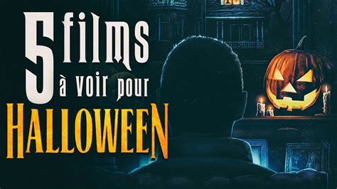 5 Films à Voir Pour Halloween Youtube