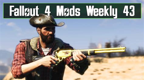5 New Weapon Mods Fallout 4 Mods Weekly 43 Youtube
