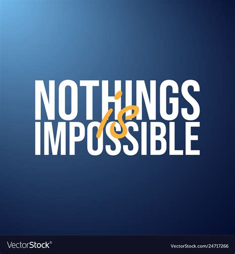 Nothings Is Impossible Successful Quote Royalty Free Vector
