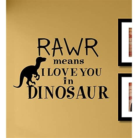 Rawr Means I Love You In Dinosaur Vinyl Wall Decals Quotes Sayings Words Art Decor Lettering