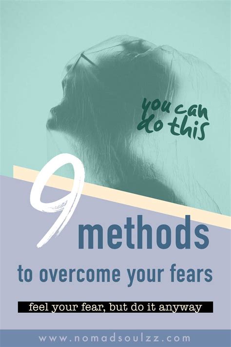 9 Methods To Overcome Fears And Live The Life Of Your Dreams Overcoming