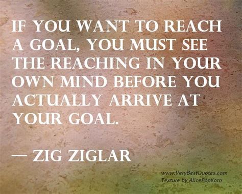 Inspirational Quotes About Reaching Goals Quotesgram