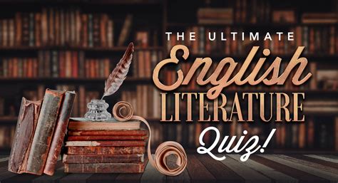 Ph.d., english language and literature, northern illinois university. The Ultimate English Literature Quiz! | BrainFall