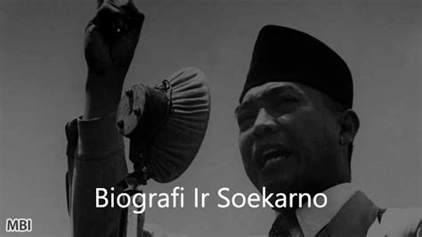 Biografi Ir Soekarno Presiden Pertama Di Indonesia