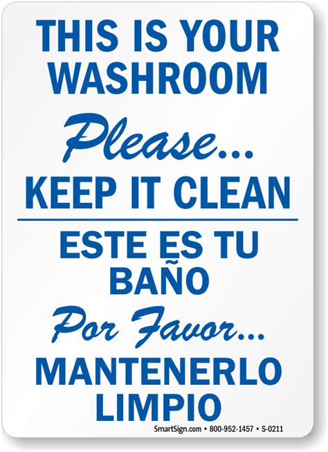 Bilingual This Is Your Wash Room Please Keep It Clean Sign Sku S 0211