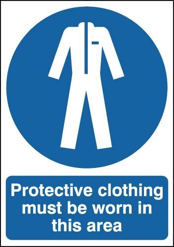 Protective Clothing Must Be Worn In These Areas Signs Seton