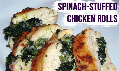 Spinach Stuffed Chicken Rolls The Wellness Corner