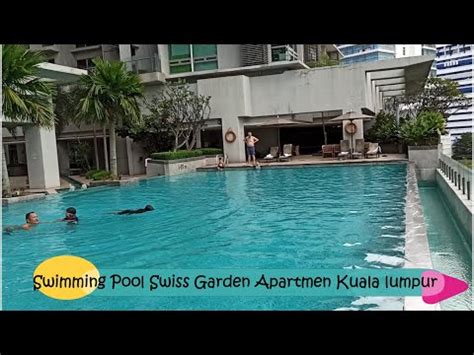 Major malacca sights, such as dataran pahlawan melaka megamall and a famosa are located nearby. Swimming Pool Swiss Garden Apartement Kuala Lumpur - YouTube