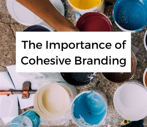 The Importance Of Cohesive Branding Web Strategies