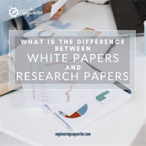 What Is The Difference Between White Papers And Research Papers