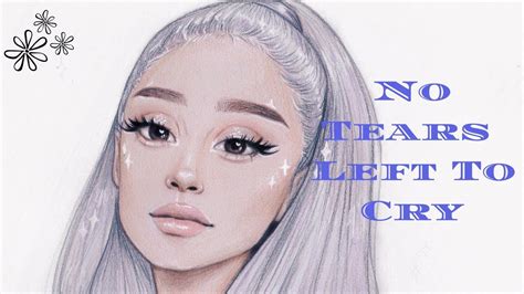 Put it through my head yeah, days like this, the moments just. NO TEARS LEFT TO CRY || Ariana Grande - YouTube