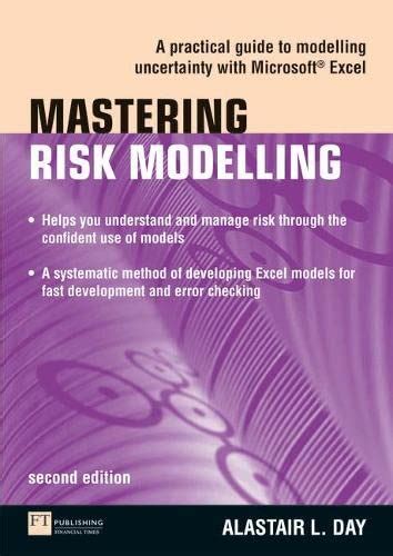 Mastering Risk Modelling A Practical Guide To Model 9780273719298